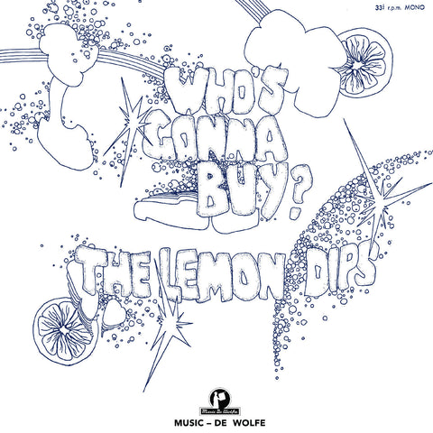 The Lemon Dips - Who'S Gonna Buy? ((Vinyl))
