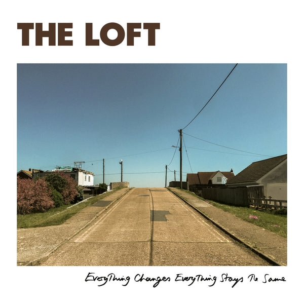 THE LOFT - Everything Changes Everything Stays The Same ((Vinyl))