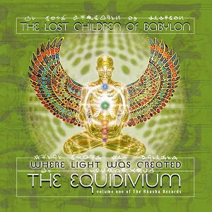 The Lost Children Of Babylon - Where Light Was Created: The Equidivium ((CD))