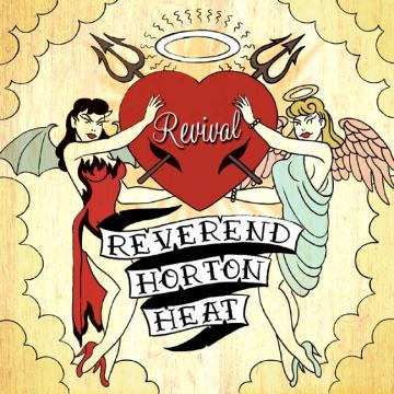 The Reverend Horton Heat - Revival ((CD))