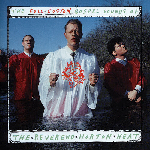 The Reverend Horton Heat - The Full Custom Gospel Sounds Of... ((Vinyl))