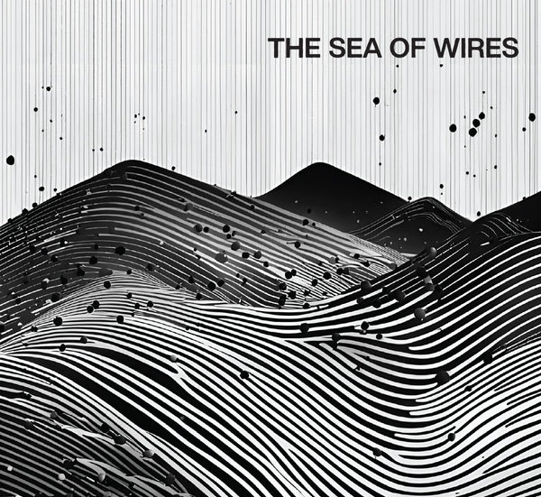 The Sea Of Wires - The Sea Of Wires ((CD))