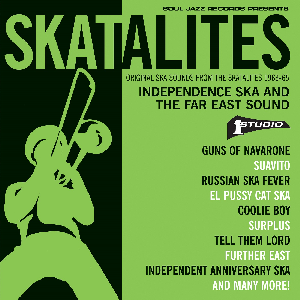 The Skatalites - Skatalites: Independence Ska and the Far East Sound ((CD))