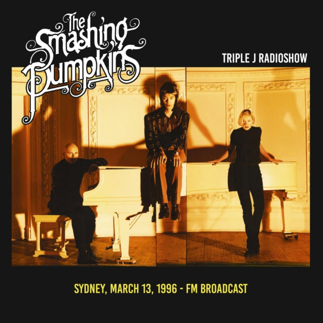 The Smashing Pumpkins - Triple J Radioshow: Sydney, March 13, 1996 - Fm Broadcast [Import] ((Vinyl))