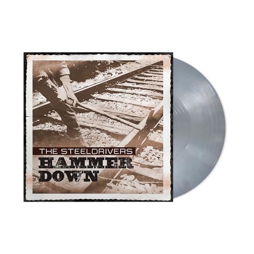 The Steeldrivers - Hammer Down (Anniversary Edition) [Silver Lp] ((Vinyl))