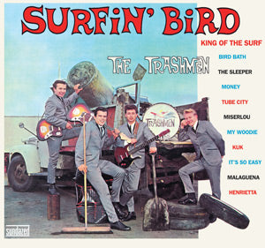 The Trashmen - Surfin' Bird - Expanded Edition ((CD))