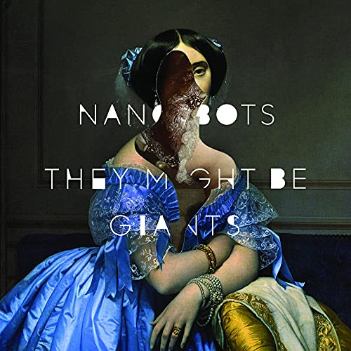 They Might Be Giants - Nanobots ((Vinyl))