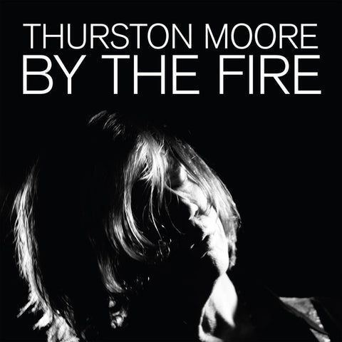 Thurston Moore - By The Fire ((CD))