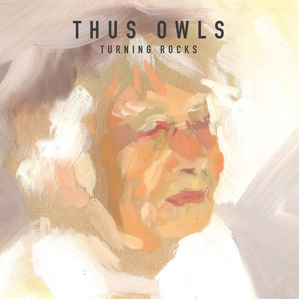 Thus Owls - Turning Rocks ((CD))