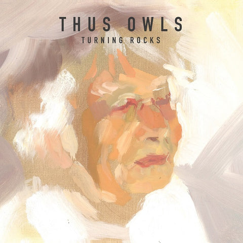 Thus Owls - Turning Rocks ((CD))
