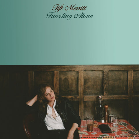 Tift Merritt - Traveling Alone ((Vinyl))