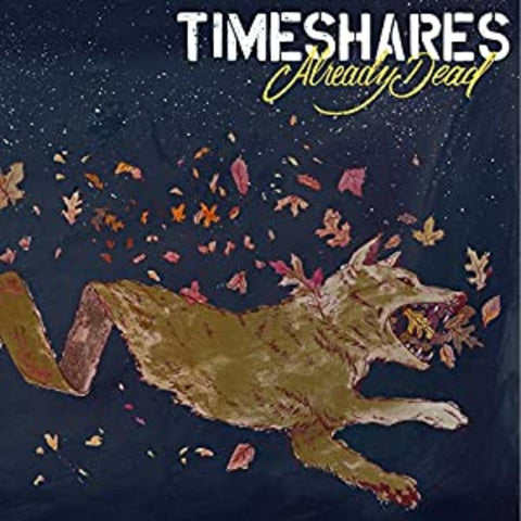 Timeshares - Already Dead ((Vinyl))