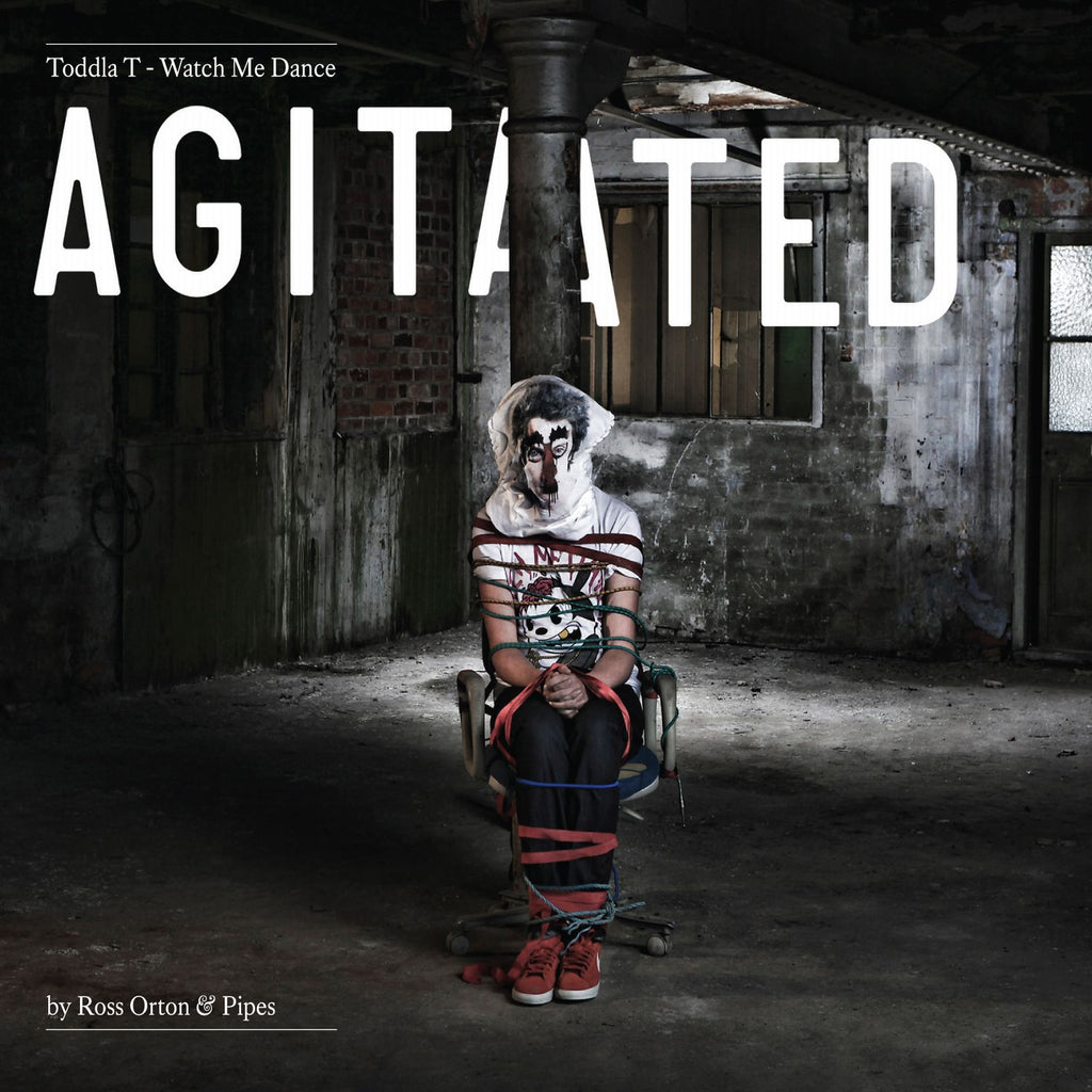 Toddla T - Watch Me Dance: Agitated by Ross Orton & Pipes ((CD))