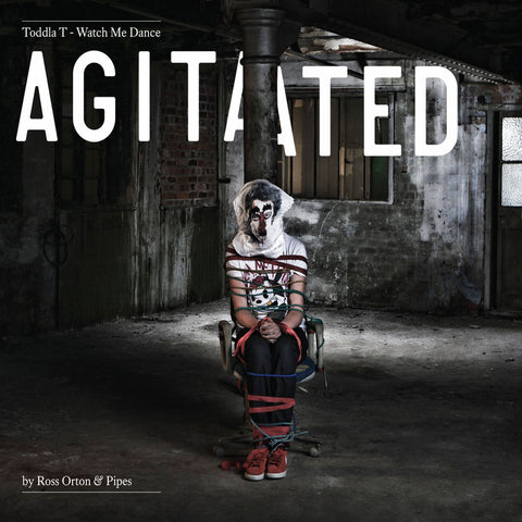 Toddla T - Watch Me Dance: Agitated by Ross Orton & Pipes ((CD))