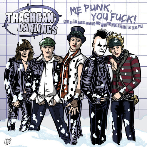 Trashcan Darlings - Me Punk, You Fuck! (Colored Vinyl, Red) ((Vinyl))