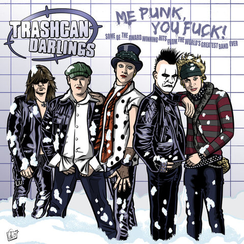 Trashcan Darlings - Me Punk, You Fuck! (Colored Vinyl, Red) ((Vinyl))
