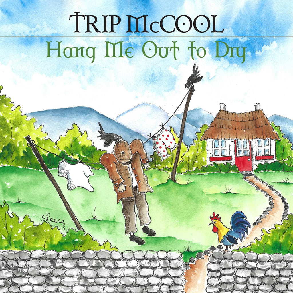Trip McCool - Hang Me Out To Dry ((CD))