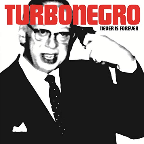 Turbonegro - Never Is Forever (Re-Issue) ((Vinyl))