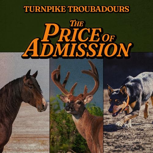 TURNPIKE TROUBADOURS - The Price Of Admission ((CD))