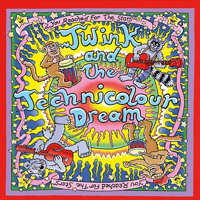 TWINK AND THE TECHNICOLOUR DREAM - You Reached for the Stars ((CD))