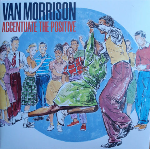 Van Morrison - Accentuate The Positive [2 LP] (())