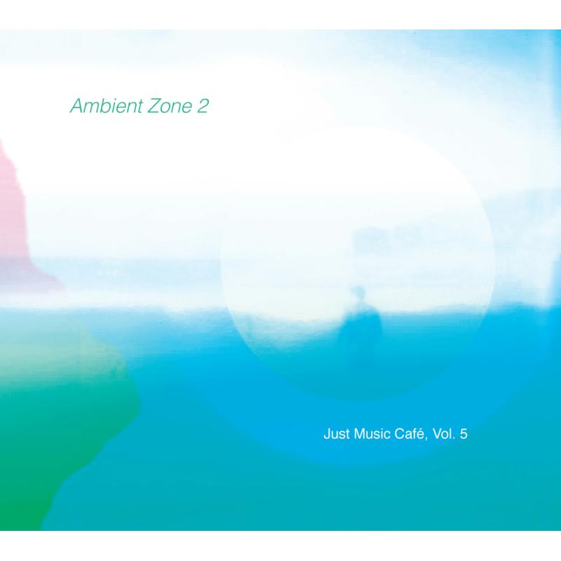 Various Artists - Ambient Zone 2 (Just Music Cafe, Vol. 5) ((CD))