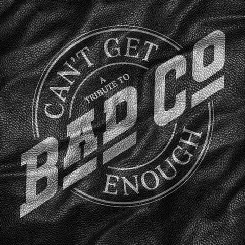 Various Artists - Can't Get Enough: A Tribute to Bad Company ((CD))