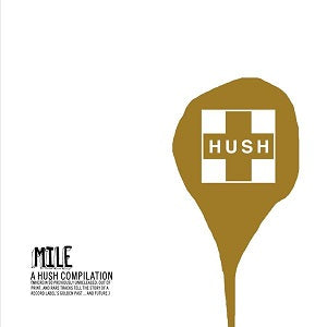 Various Artists - MILE: A Hush Compilation ((Rock))