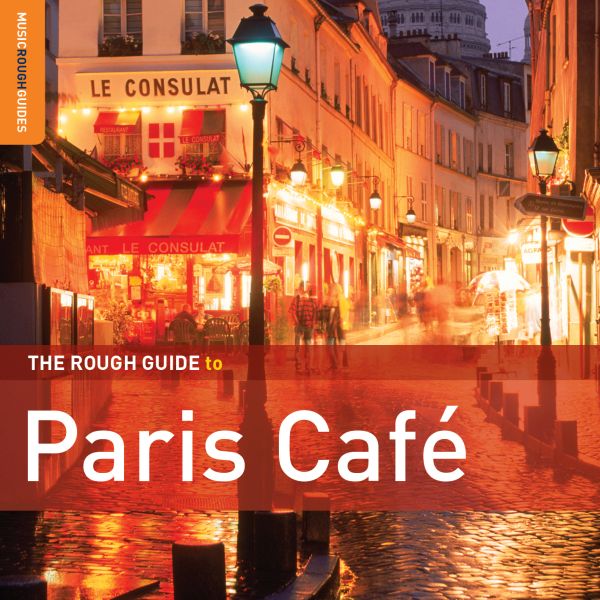 Various Artists - Rough Guide To Paris Cafe (Second Edition) ((World Music))