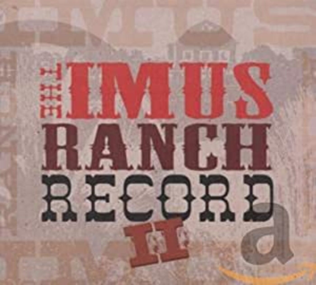 Various Artists - The Imus Ranch Record II ((Country))