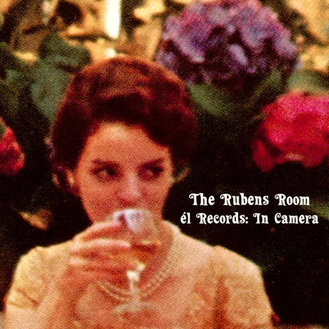 Various Artists - The Rubens Room - El Records: In Camera ((CD))