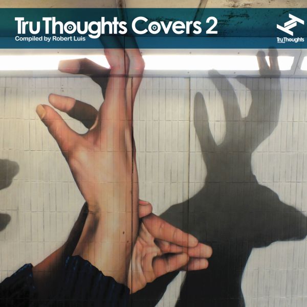 Various Artists - Tru Thoughts Covers 2 ((CD))