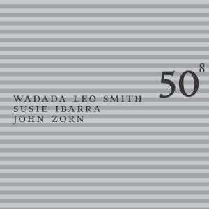 Wadada Leo / Ibarra Smith - 50th Birthday Celebration - Volume 8 ((CD))