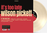 Wilson Pickett - It's Too Late (Indie Exclusive, Colored Vinyl, Cream, Anniversary Edition) ((Vinyl))
