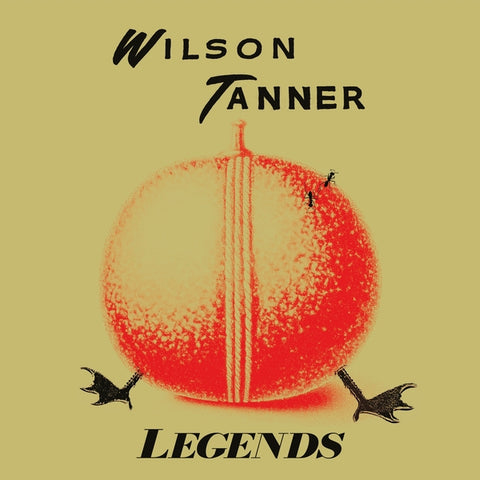 WILSON TANNER - Legends ((Vinyl))