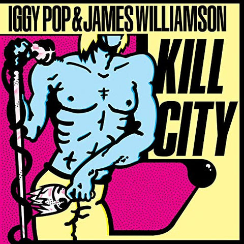 Iggy Pop & James Williamson - Kill City (Color Vinyl) ((Vinyl))