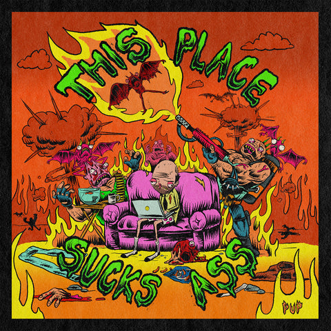 Pup - This Place Sucks Ass (Colored Vinyl, Green, Pink, Indie Exclusiv ((Vinyl))