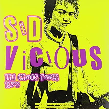 Sid Vicious - The Chaos Tapes: New York City 1978 [Import] ((Vinyl))